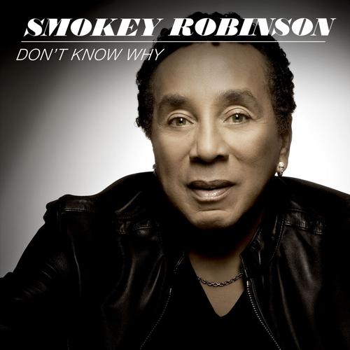 Smokey Robinson - Don't Know Why